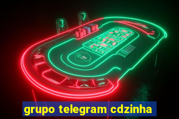 grupo telegram cdzinha